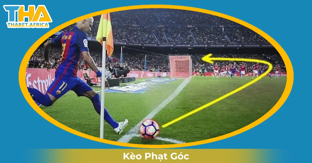Kèo Phạt Góc Là Gì? Hướng Dẫn Cược & Đọc Kèo Tại Thabet 2 Khi Nào Nhà Cái Đưa Ra Kèo Phạt Góc?