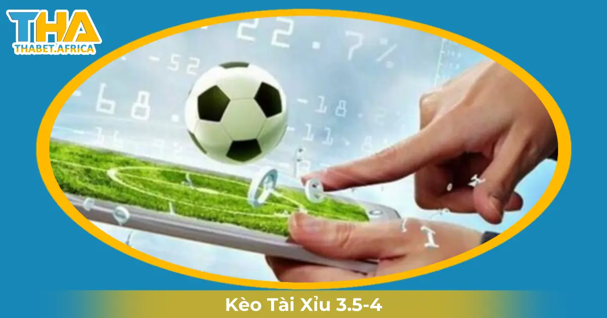 Kèo Tài Xỉu 3.5-4 Là Gì? Cách Cược & Đọc Kèo Tại Thabet 2 Khi Nào Nhà Cái Đưa Ra Kèo Tài Xỉu 3.5-4?