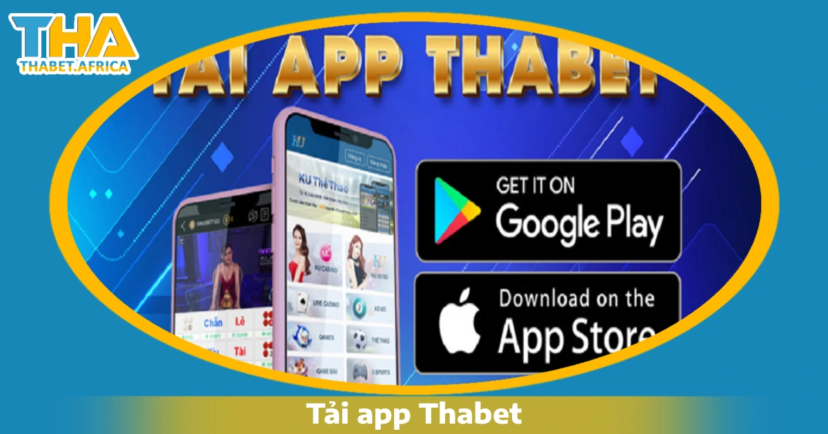 Tải App Thabet 1 Hướng dẫn tải App Thabet trên iOS và Android