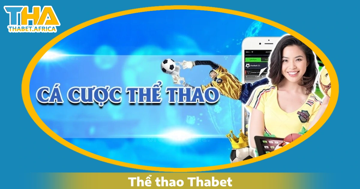 Thể thao Thabet 3 Các hình thức cá cược thể thao Thabet