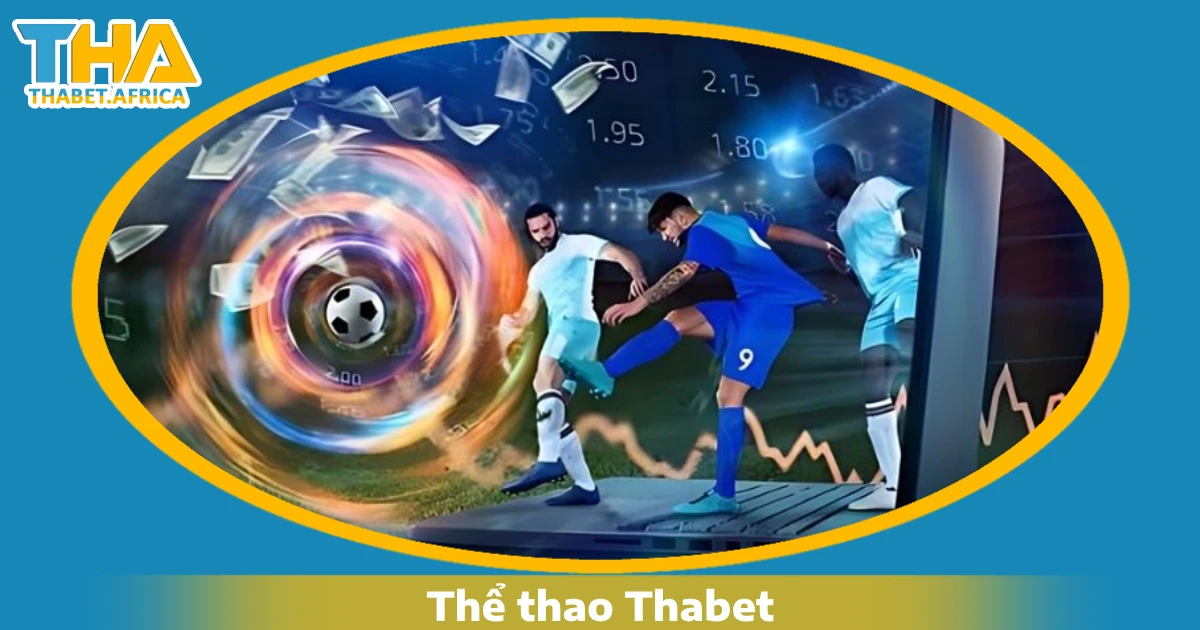 Thể thao Thabet 5 Hướng dẫn cá cược thể thao Thabet